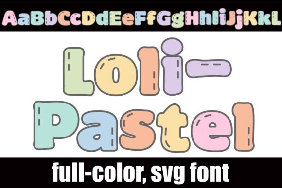 Loli Pastel: A Playful, Stitched Font for Creative Projects